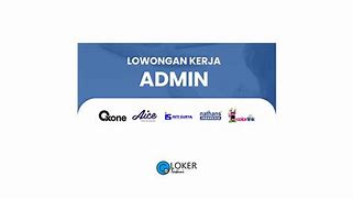 Loker Admin Palembang 2022 Terbaru Agustus